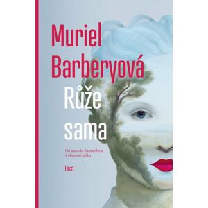 Růže sama - Barberyová Muriel