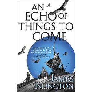 An Echo of Things to Come : Book Two of the Licanius trilogy - Islington James