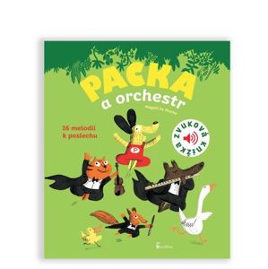 Packa a orchestr - Zvuková knížka - Le Huche Magali