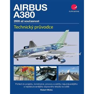 Airbus A380 - 2005 až současnost - Wicks Robert