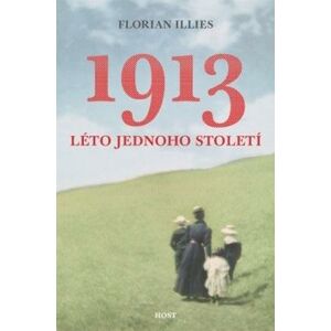 1913 Léto jednoho století - Illies Florian