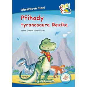 Příhody tyranosaura Rexíka - Obrázkové čtení - neuveden
