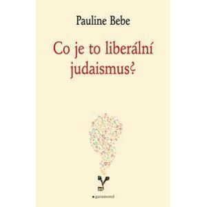 Co je to liberální judaismus? - Bebe Pauline