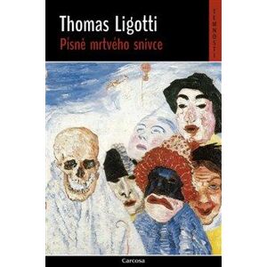 Písně mrtvého snivce - Ligotti Thomas
