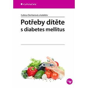 Potřeby dítěte s diabetes mellitus - Derňarová Lubica