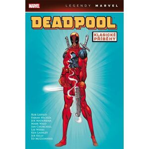 Deadpool: Klasické příběhy (Legendy Marvel) - kolektiv autorů