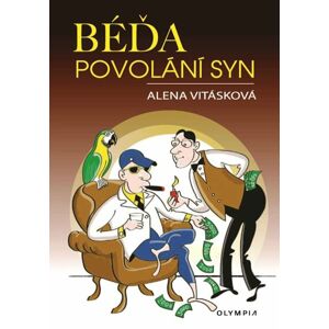 Béďa, povolání syn - Vitásková Alena
