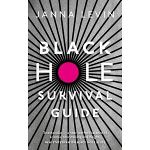Black Hole Survival Guide - Levinová Janna