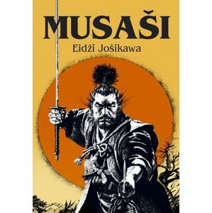 Musaši - Jošikawa Eidži