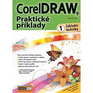 CorelDRAW - Praktické příklady 1. díl (základní techniky) - Durčák Pavel