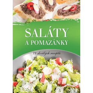 Saláty a pomazánky - 78 skvělých receptů - neuveden