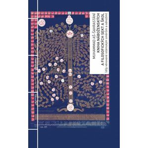 Kniha náboženských a filosofických sekt a škol - Aš-Šahrastání Muhammad