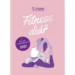 Fitness diář 2022 - Moje cesta za zdravějším JÁ - neuveden
