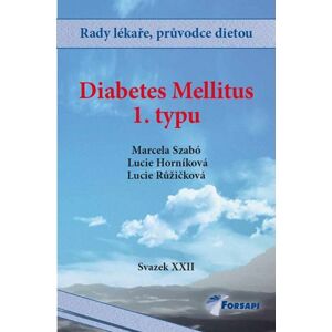 Diabetes Mellitus I. typu - Szabó Marcela, Horníková Lucie, Růžičková Lucie,