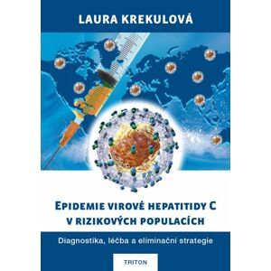 Epidemie virové hepatitidy C v rizikových populací - Krekulová Laura