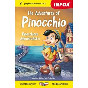 Pinocchiova dobrodružství / The Adventures of Pinocchio - Zrcadlová četba (A1 - A2) - Collodi Carlo