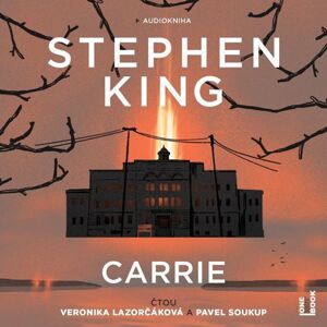 Carrie - CDmp3 (Čte Veronika Lazorčáková, Pavel Soukup) - King Stephen