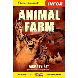 Farma zvířat / Animal farm - Zrcadlová četba (A2-B1) - Orwell George
