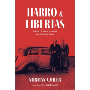 Harro a Libertas - Ohler Norman