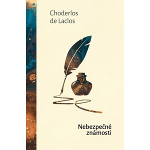 Nebezpečné známosti - de Laclos Choderlos