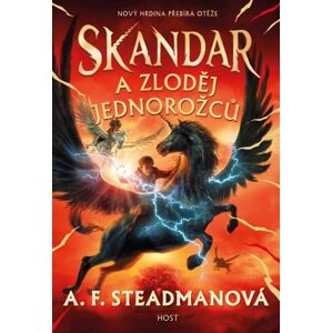 Skandar a zloděj jednorožců - Steadmanová A. F.