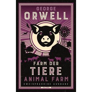 Farm der Tiere / Animal Farm - Orwell George