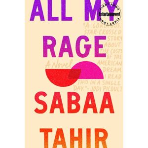 All My Rage : A Novel - Tahirová Sabaa