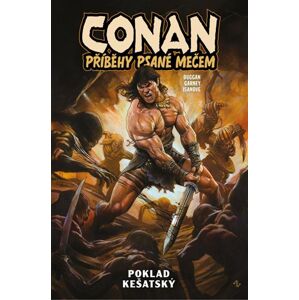 Conan: Příběhy psané mečem 1 - Poklad kešatský - Duggan Gerry