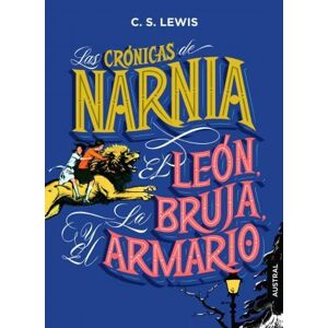 Crónicas Narnia: El león, la bruja y el armario - Lewis C. S.