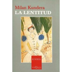 La lentitud - Kundera Milan