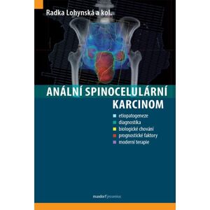Anální spinocelulární karcinom - Lohynská Radka
