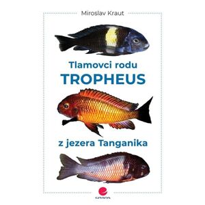 Tlamovci rodu Tropheus z jezera Tanganika - Kraut Miroslav