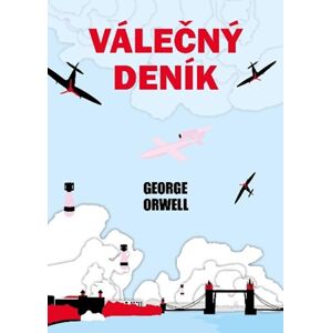 Válečný deník - Orwell George