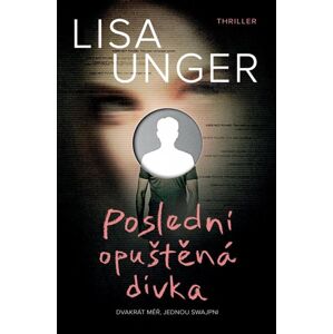 Poslední opuštěná dívka - Ungerová Lisa