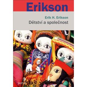 Dětství a společnost - Erikson Erik H.