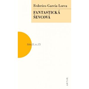 Fantastická ševcová - Lorca Federico GArcía
