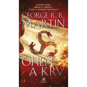 Oheň a krv (slovensky) - Martin George R. R.