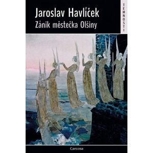 Zánik městečka Olšiny - Havlíček Jaroslav