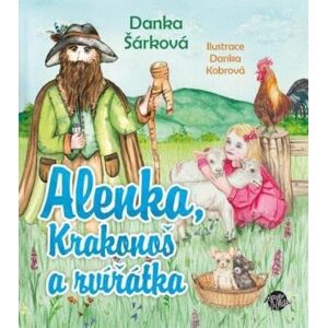 Alenka, Krakonoš a zvířátka - Šárková Danka