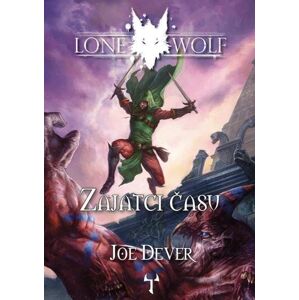 Lone Wolf 11: Zajatci času (gamebook) (1) - Dever Joe