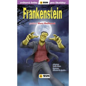 Frankenstein - Světová četba pro školáky (1) - Shelley Mary
