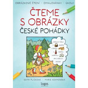 Obrázkové čtení - České pohádky: Čteme s obrázky - Adamovská Marie, Plicková Edita