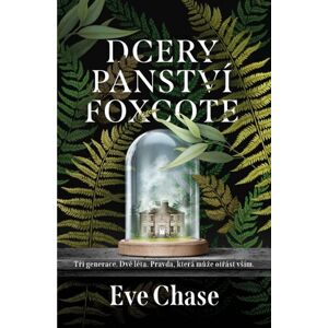 Dcery panství Foxcote - Chase Eve