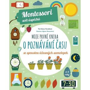 Moje první kniha o poznávání času (Montessori: Svět úspěchů) - Piroddiová Chiara