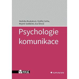 Psychologie komunikace - Boukalová Hedvika