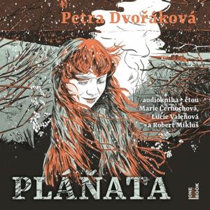 Pláňata - CDmp3 (Čte Marie Černochová, Lucie Valenová, Robert Mikluš) - Dvořáková Petra