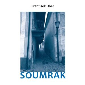 Soumrak (1) - Uher František