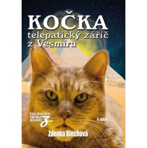 Kočka telepatický zářič z Vesmíru (1) - Blechová Zdenka