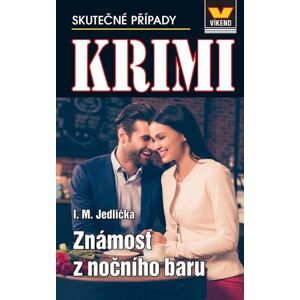 Známost z nočního baru - Krimi 1/24 - Jedlička I. M.