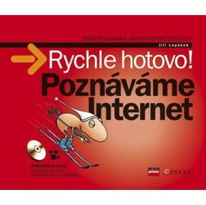 Poznáváme Internet - Rychle hotovo! + CD-ROM - Lapáček Jiří